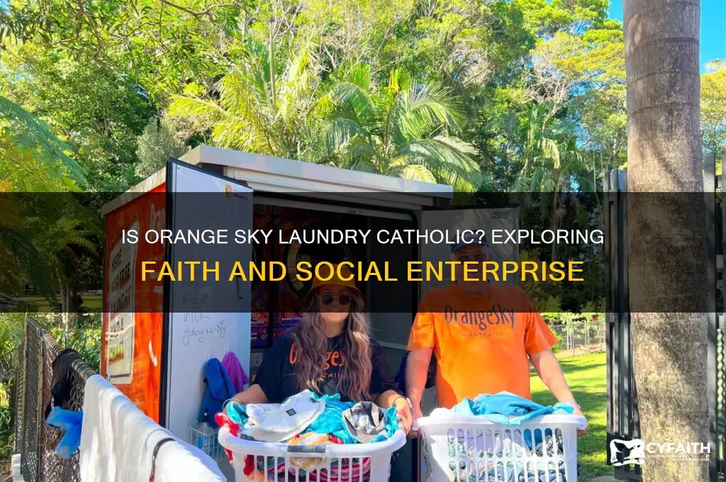 is orange sky laundry catholic