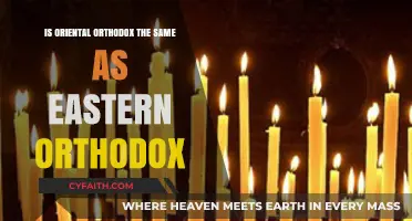 Oriental vs. Eastern Orthodox: Understanding the Key Differences and Similarities