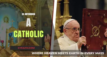 Is Orthodox a Catholic? Exploring the Differences and Similarities