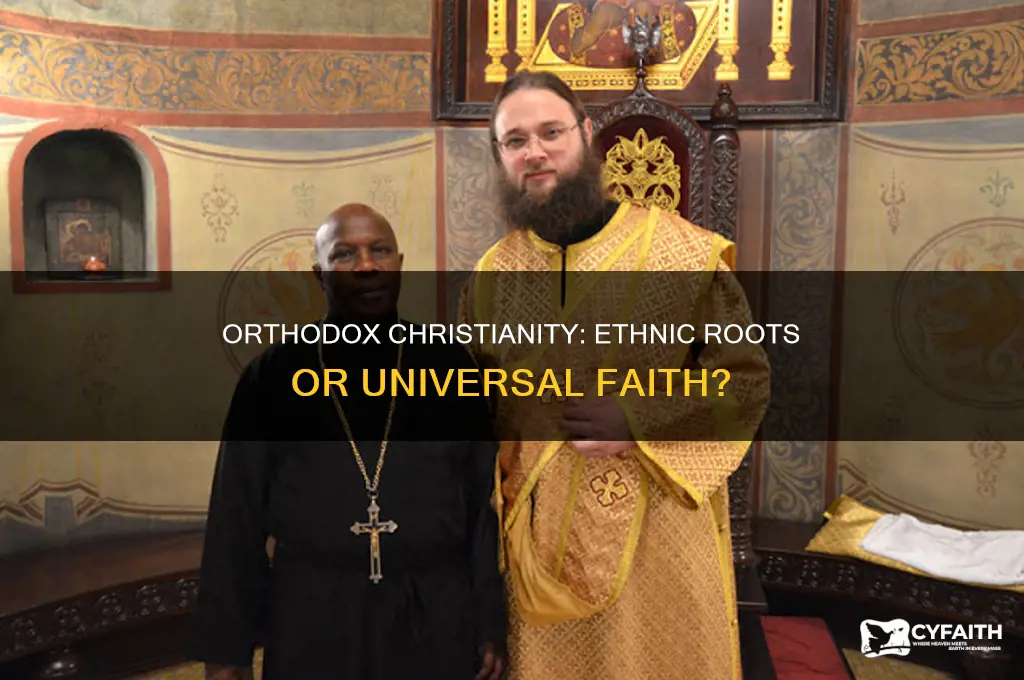 is orthodox christianity an ethnic or universalizing religion