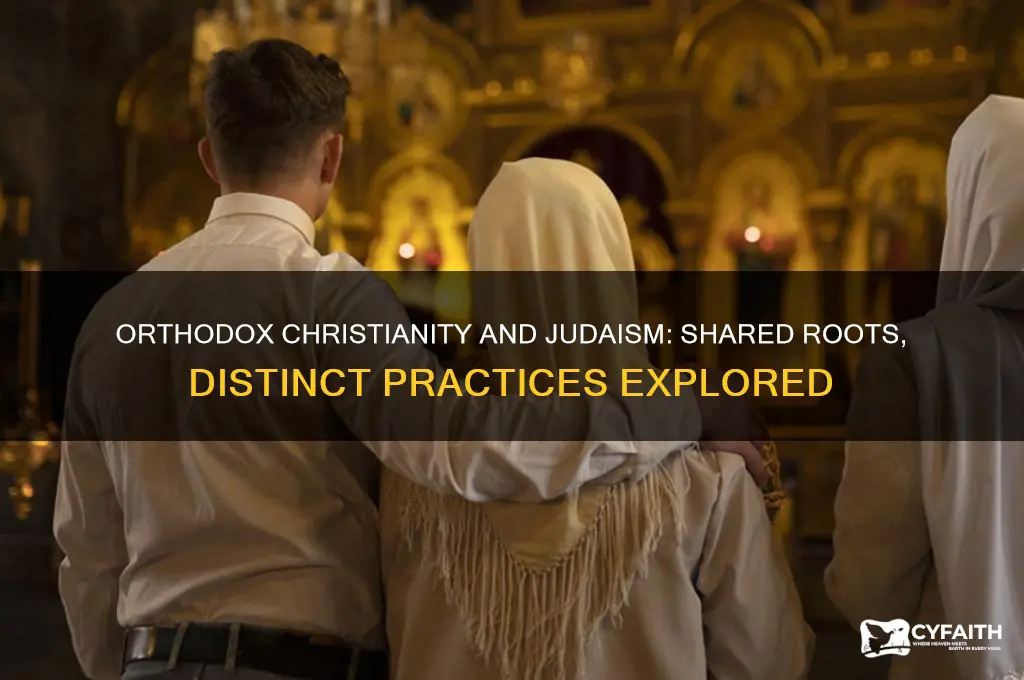 is orthodox christianity similar to judaism
