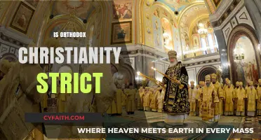 Is Orthodox Christianity Strict? Exploring Traditions, Practices, and Flexibility