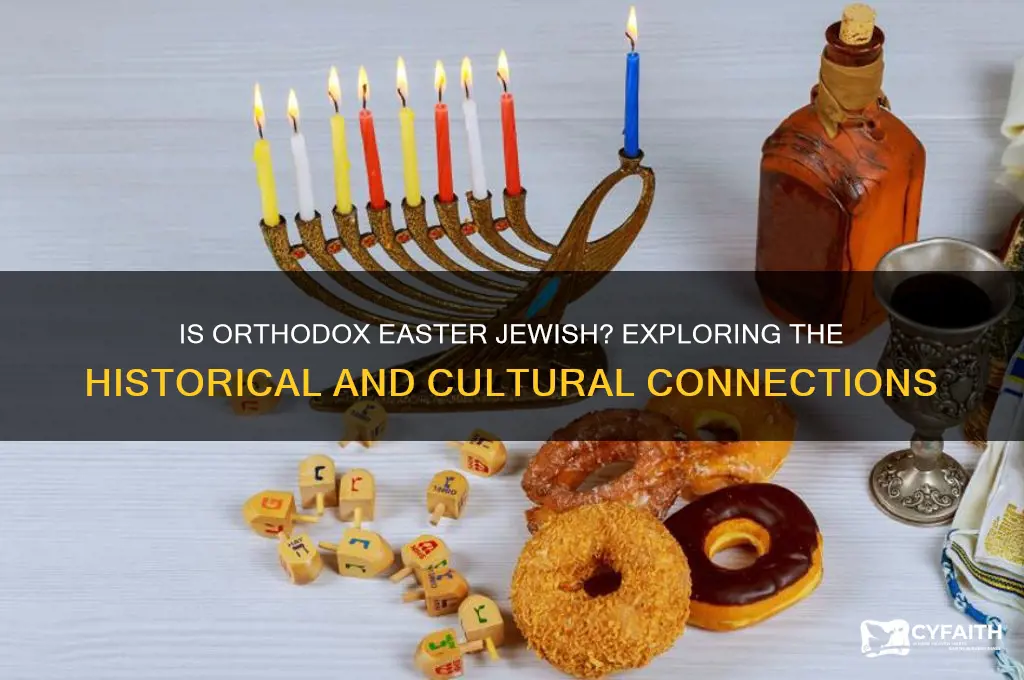 is orthodox easter jewish