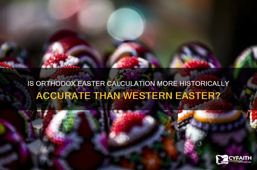 is orthodox easter more accurate