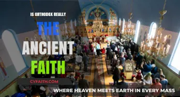 Is Orthodox Christianity Truly the Ancient Faith? Exploring Historical Roots