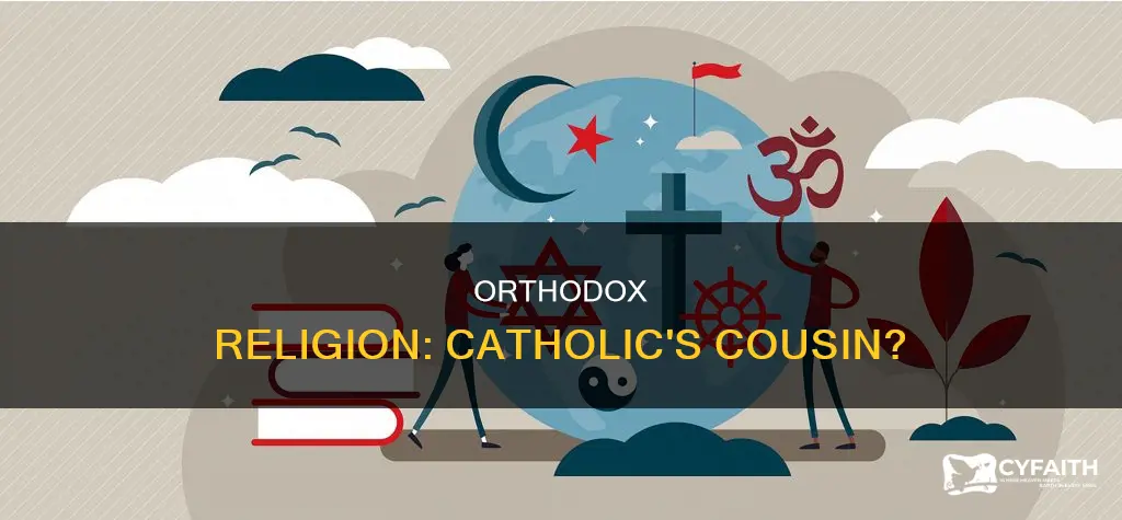 is orthodox religion a form a catholic