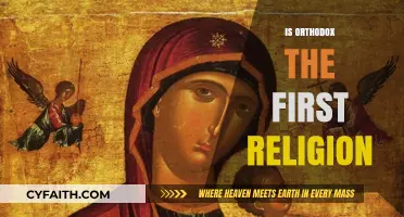 Exploring Orthodoxy's Origins: Was It the First Religion?