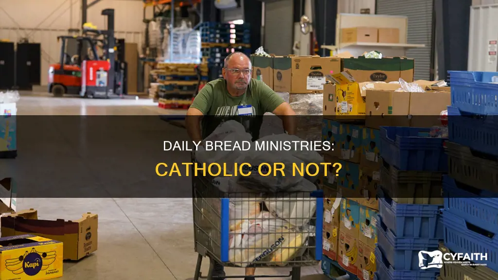 is our daily bread ministries catholic