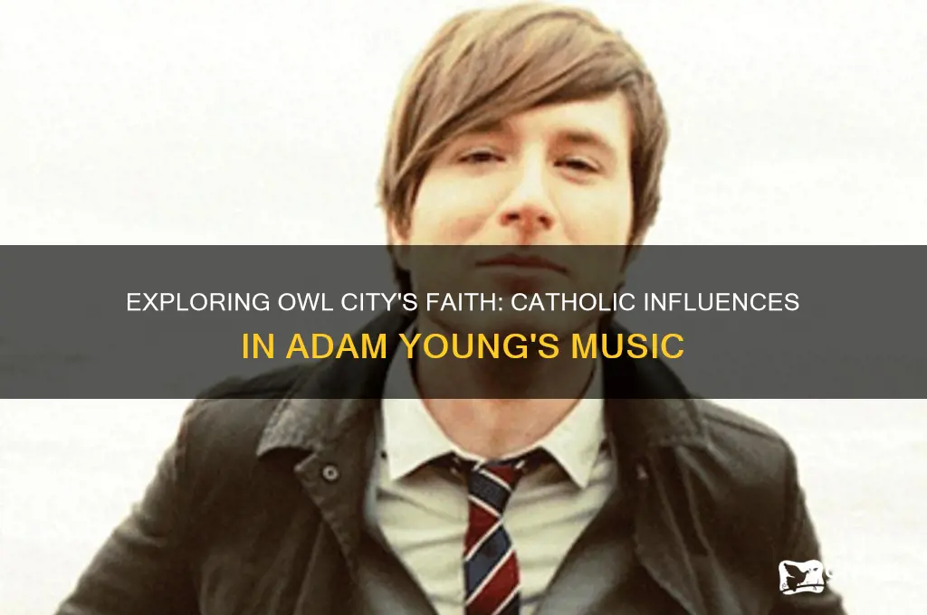 is owl city catholic
