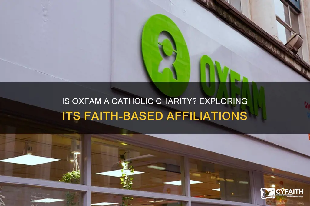 is oxfam a catholic charity