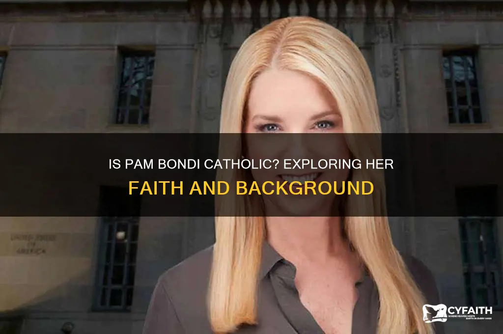 is pam bondi a catholic