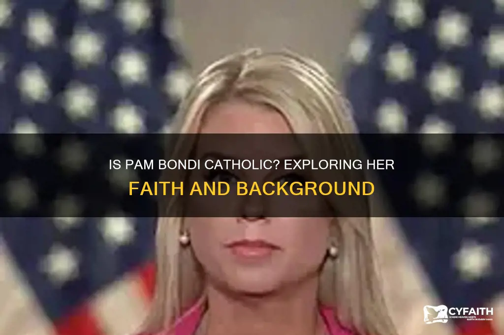 is pam bondi catholic