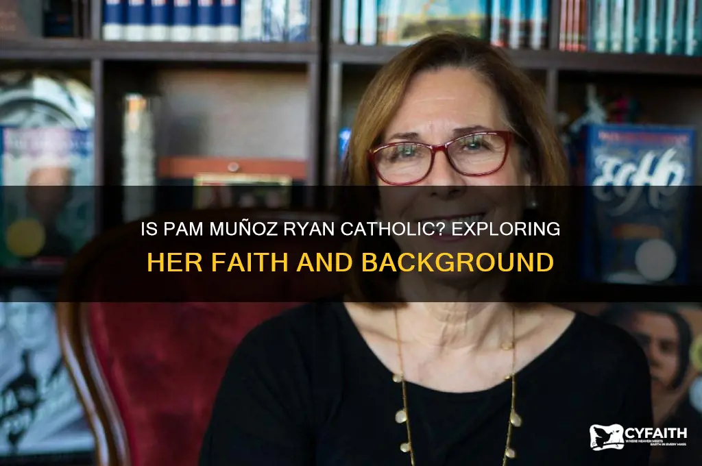 is pam munoz ryan catholic