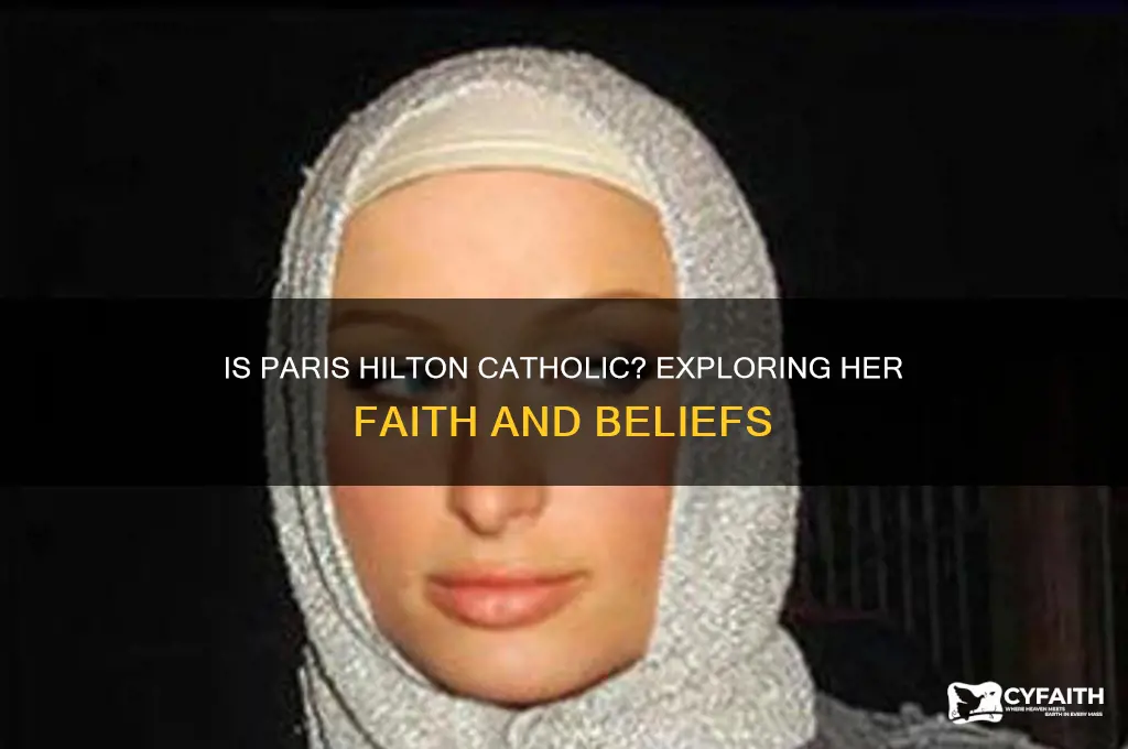 is paris hilton catholic