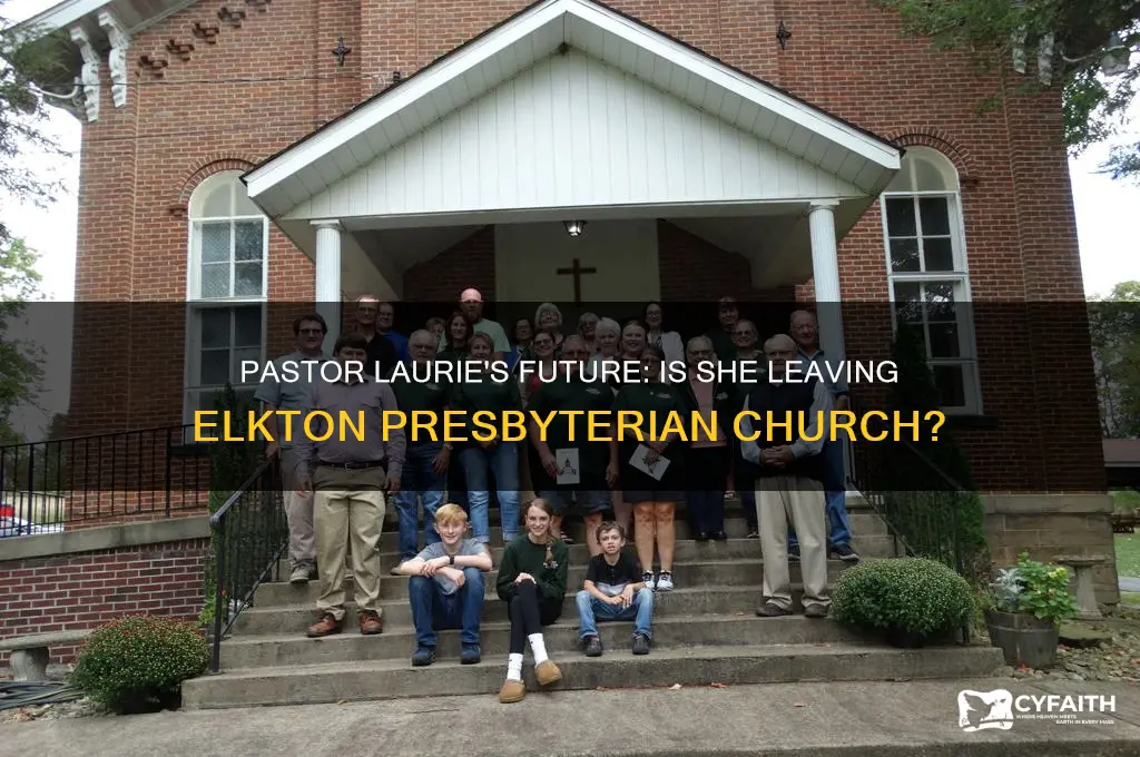 is pastor laurie leaving elkton presbyterian