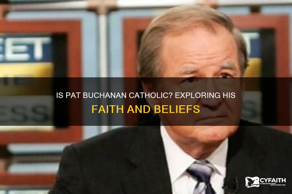is pat buchanan a catholic