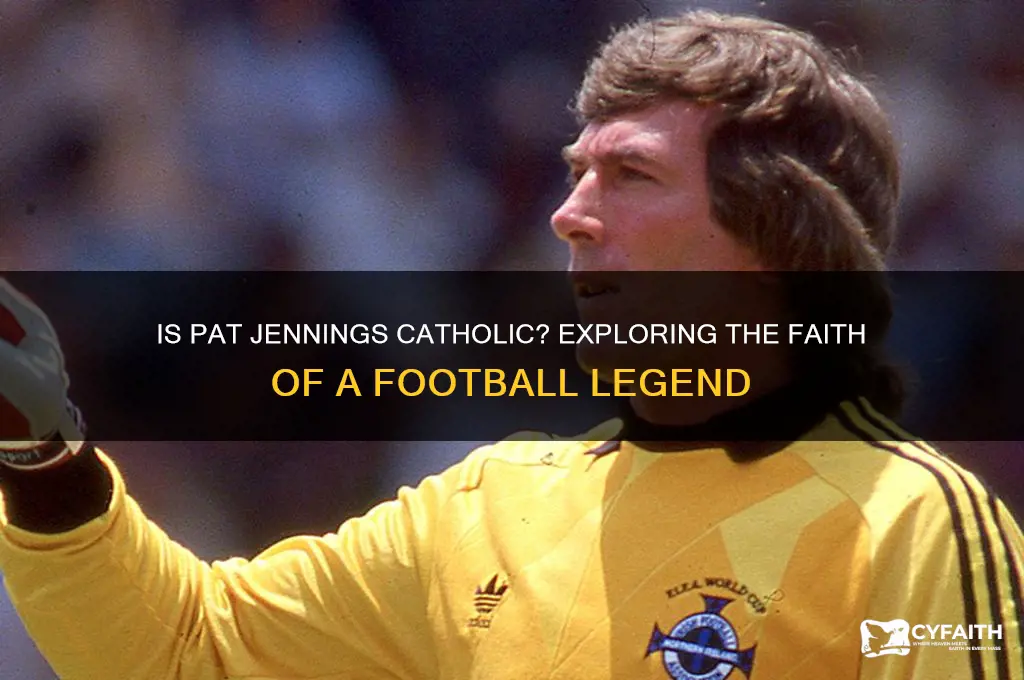 is pat jennings catholic