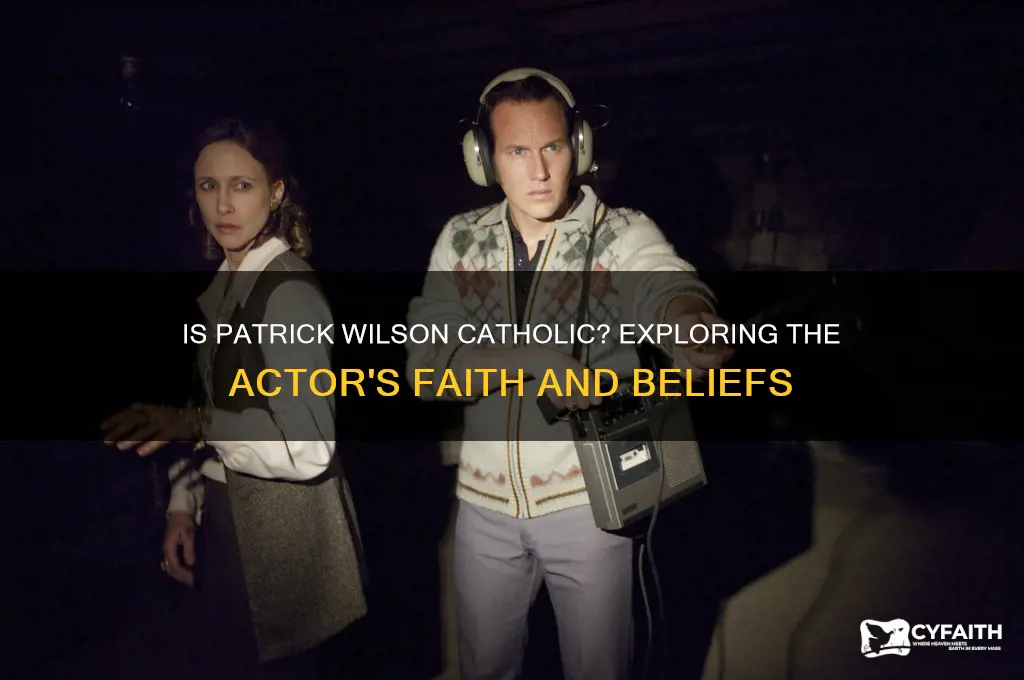 is patrick wilson catholic