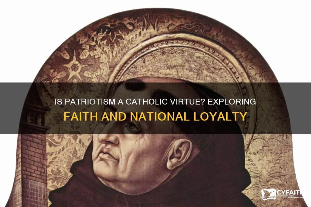 is patriotism a virtue catholic