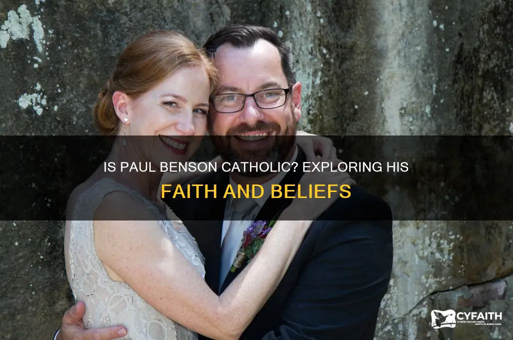 is paul benson catholic