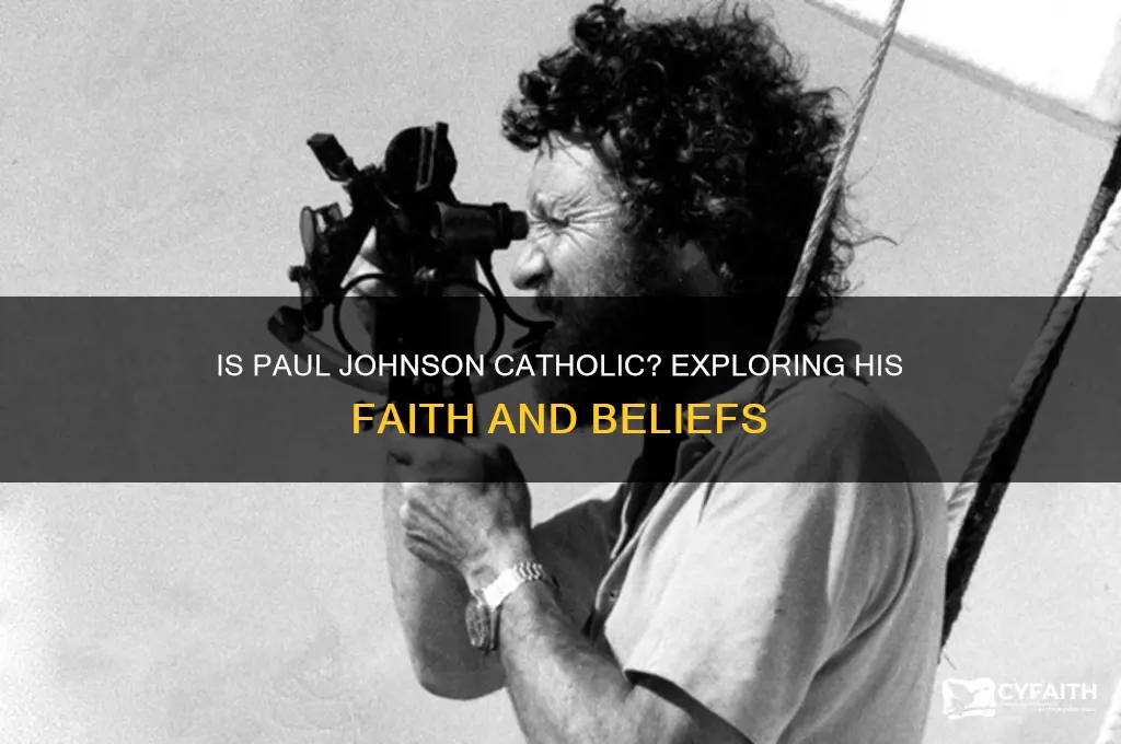 is paul johnson a catholic