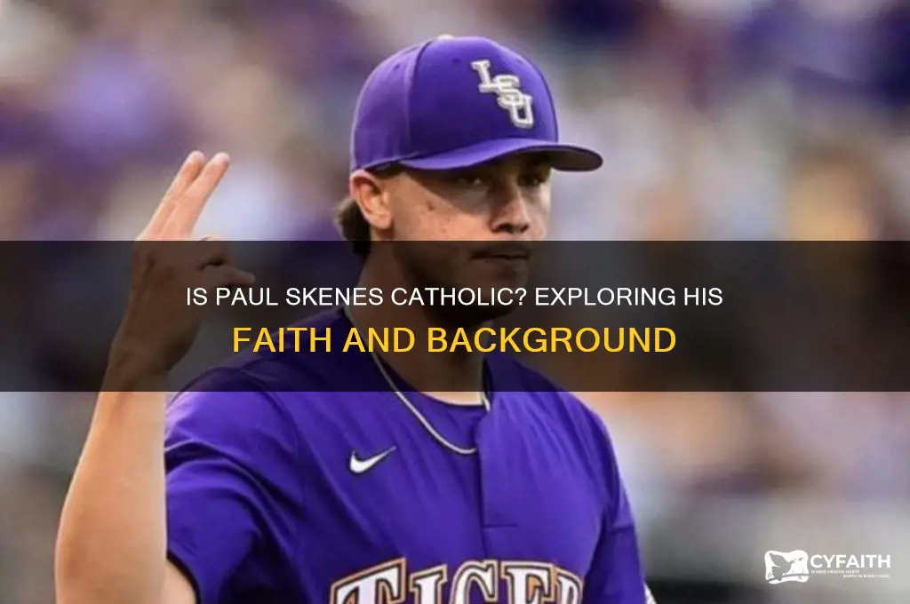 is paul skenes catholic