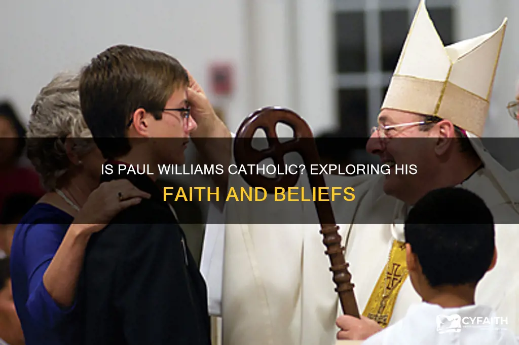 is paul williams catholic