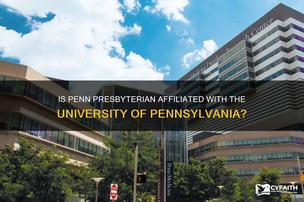 is penn presbyterian part of university of pennsylvania