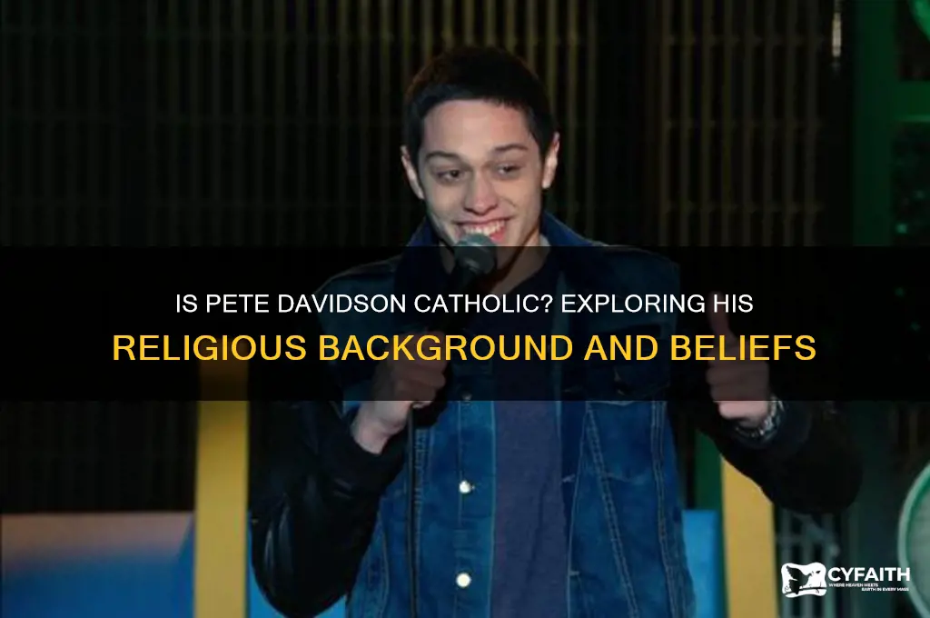 is pete davodson catholic