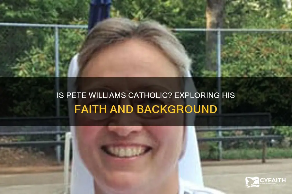 is pete williams catholic