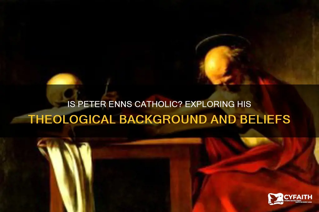 is peter enns catholic