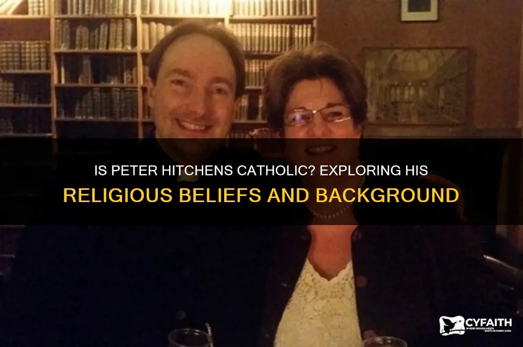 is peter hitchens catholic