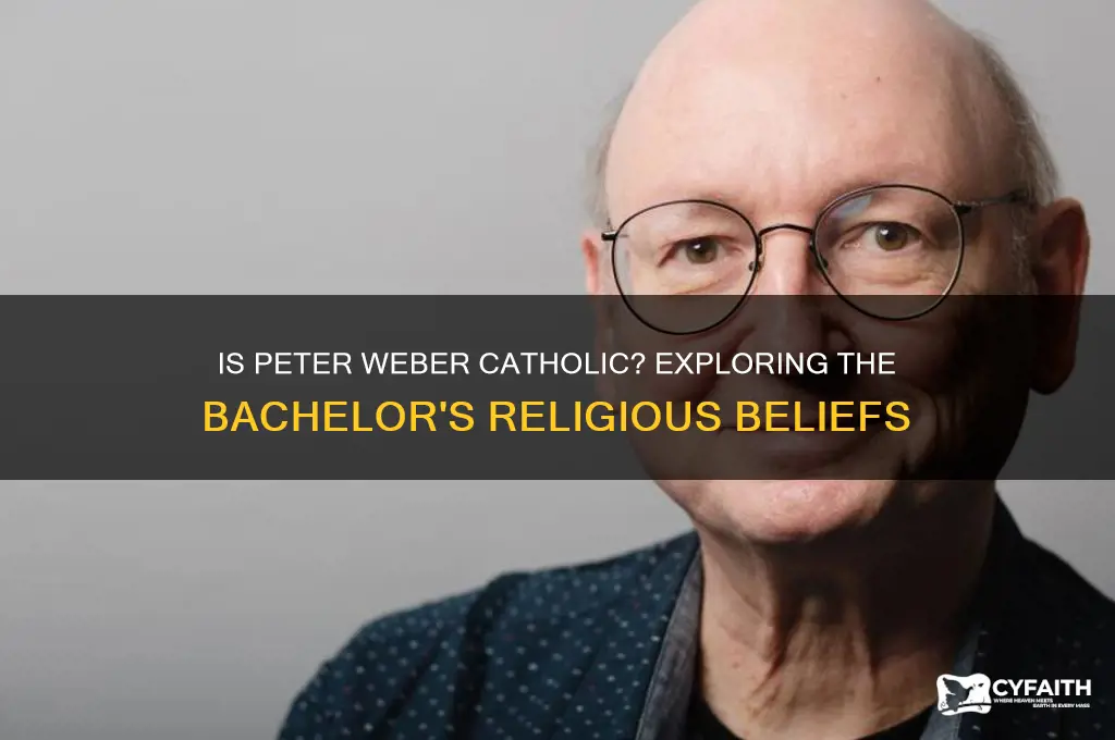 is peter weber catholic