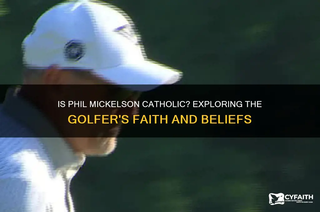 is phil mickelson catholic