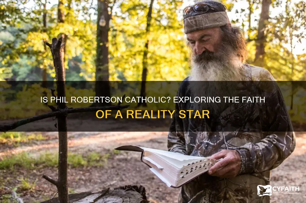 is phil robertson catholic