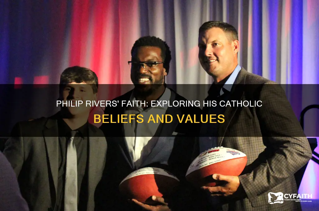 is philip rivers a catholic