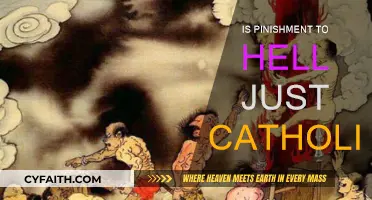 Hell's Punishment: Catholic Doctrine or Universal Belief?