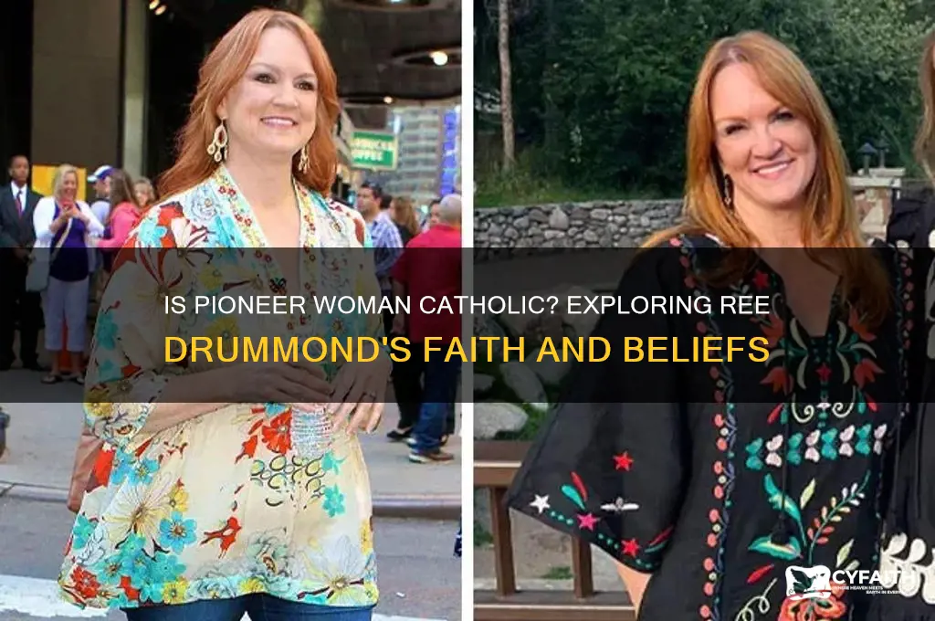 is pioneer woman catholic