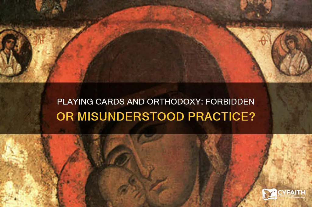 is playing cards forbidden orthodox church