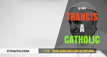 Is Pope Francis a Catholic? Exploring the Leader's Faith and Role