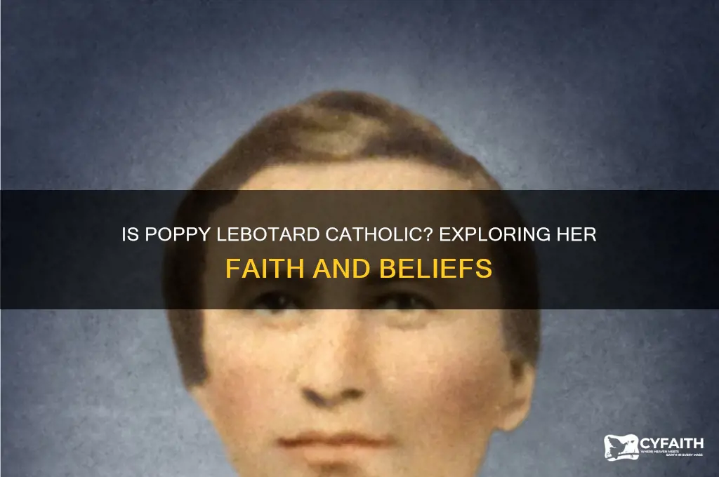 is poppy lebotard catholic