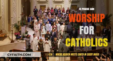 Praise and Worship: A Catholic's Guide