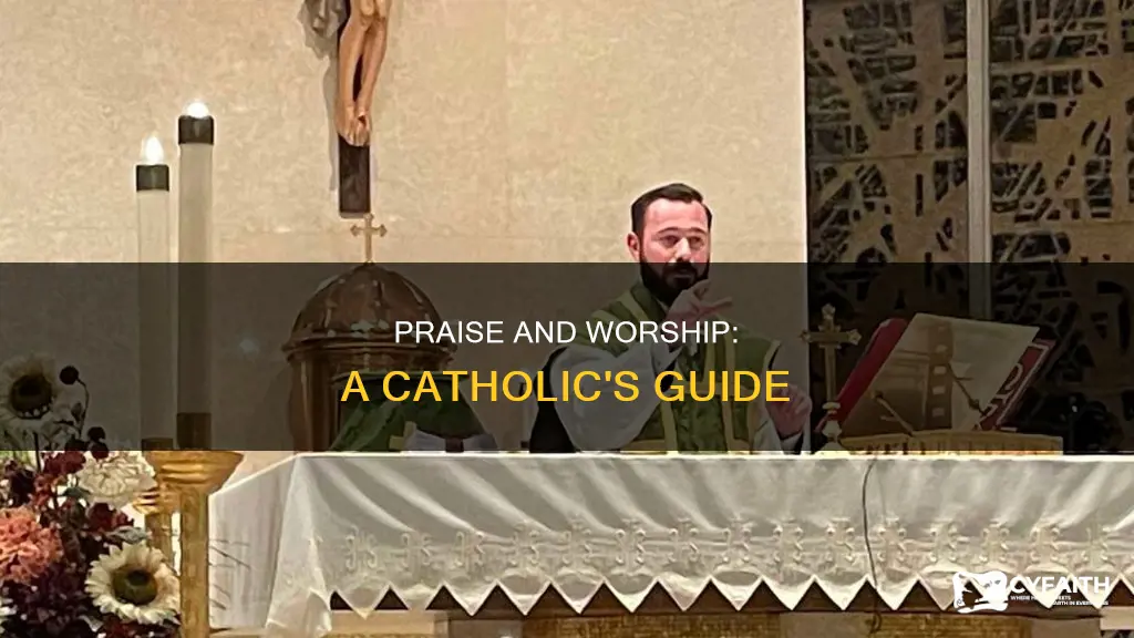 is praise and worship for catholics