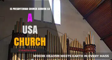 Is Presbyterian Church Auburn, CA a USA Church? Exploring Its Affiliation