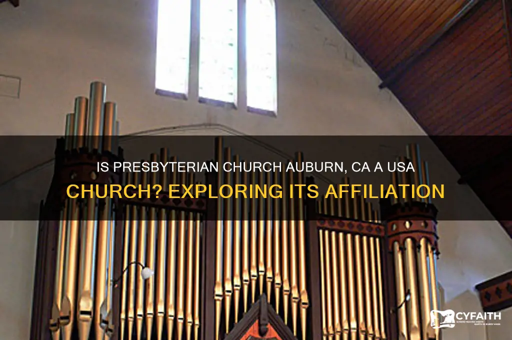 is presbyterian church auburn ca a usa church