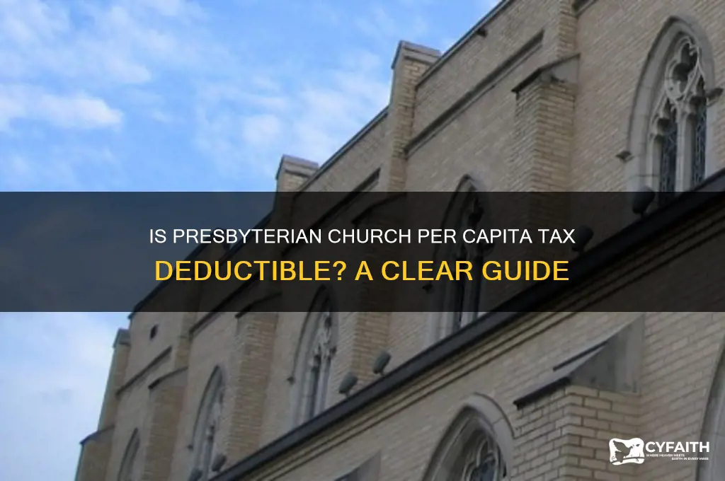 is presbyterian church per capita deductible