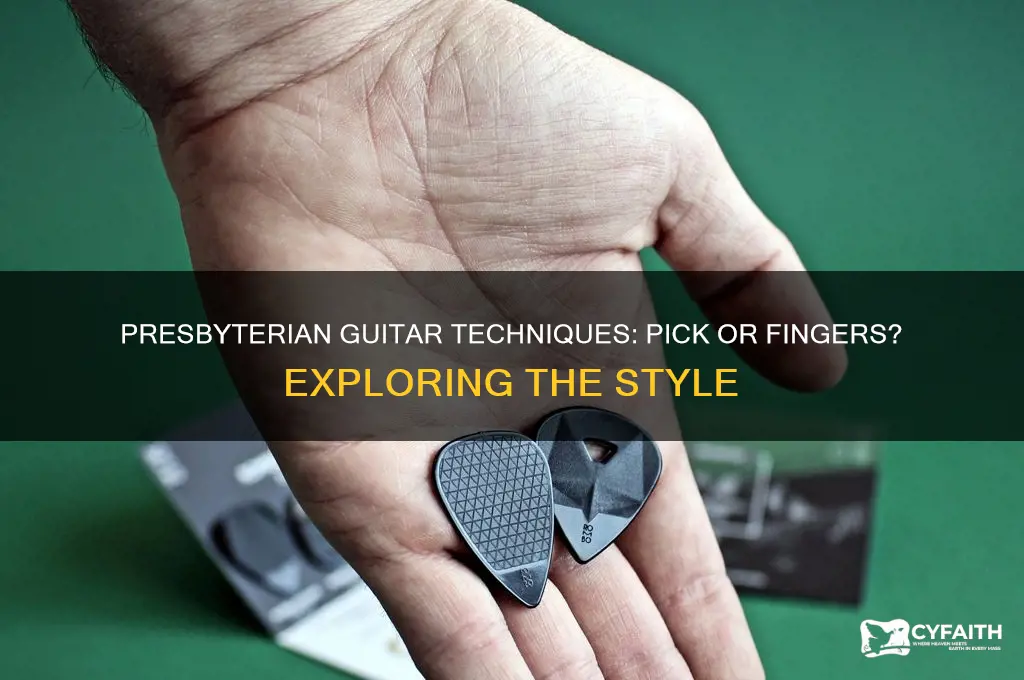 is presbyterian guitar played with a pick