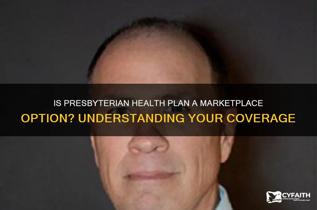 is presbyterian health plan a marketplace plan