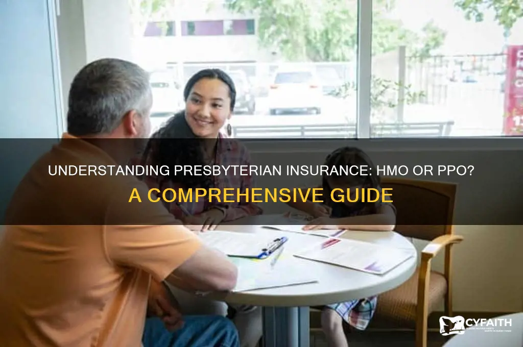 is presbyterian insurance hmo or ppo