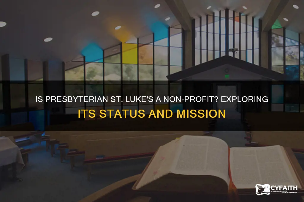 is presbyterian st lukes non profit
